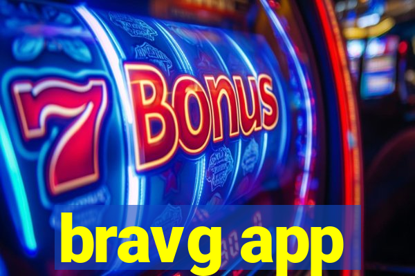 bravg app